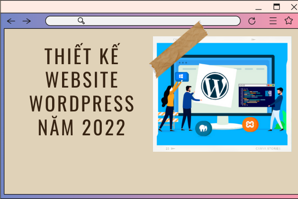 Thiết kế website wordpress năm 2022